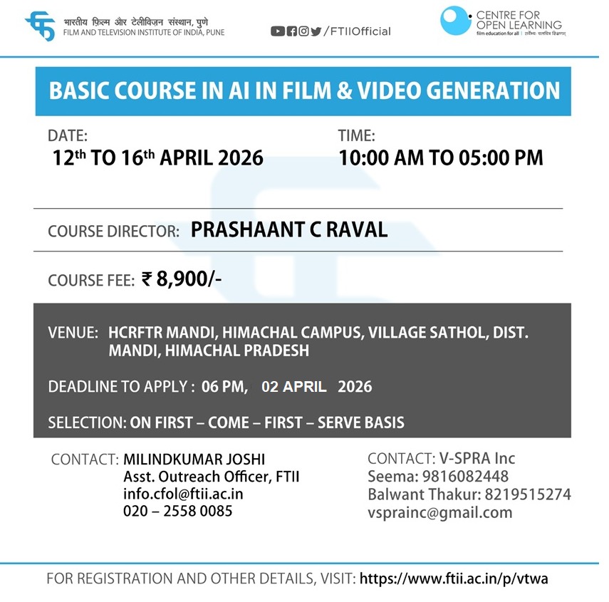 Basic Course in AI in Film &amp; Video Generation in Mandi, Himachal Pradesh ( 12 - 16 April 2026 )